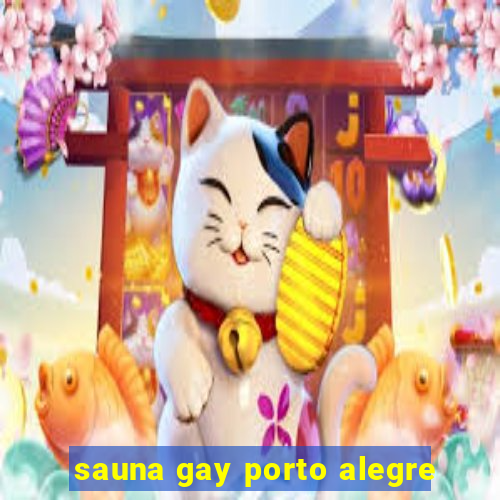 sauna gay porto alegre